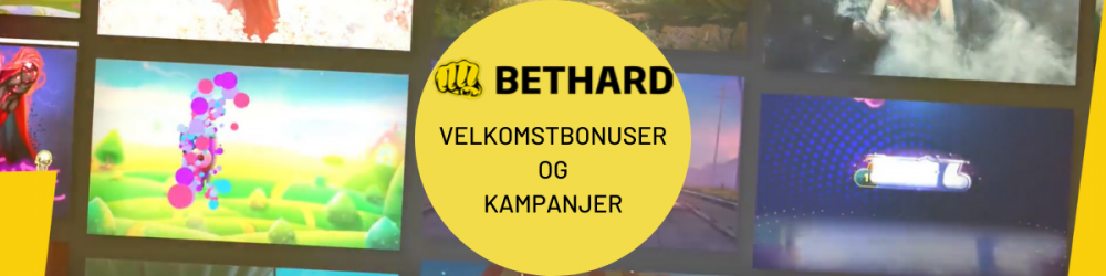 Bethard velkomstbonuser og kampanjer