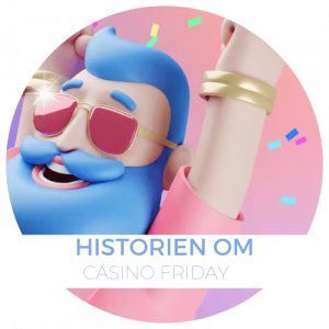 Historien om casino friday