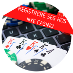 Registrere Seg Hos Nye Casino